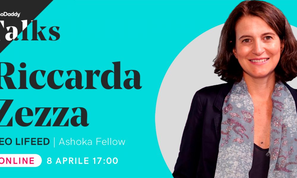 GoDaddy Talks, il secondo appuntamento con Riccarda Zezza, CEO di LIFEED
